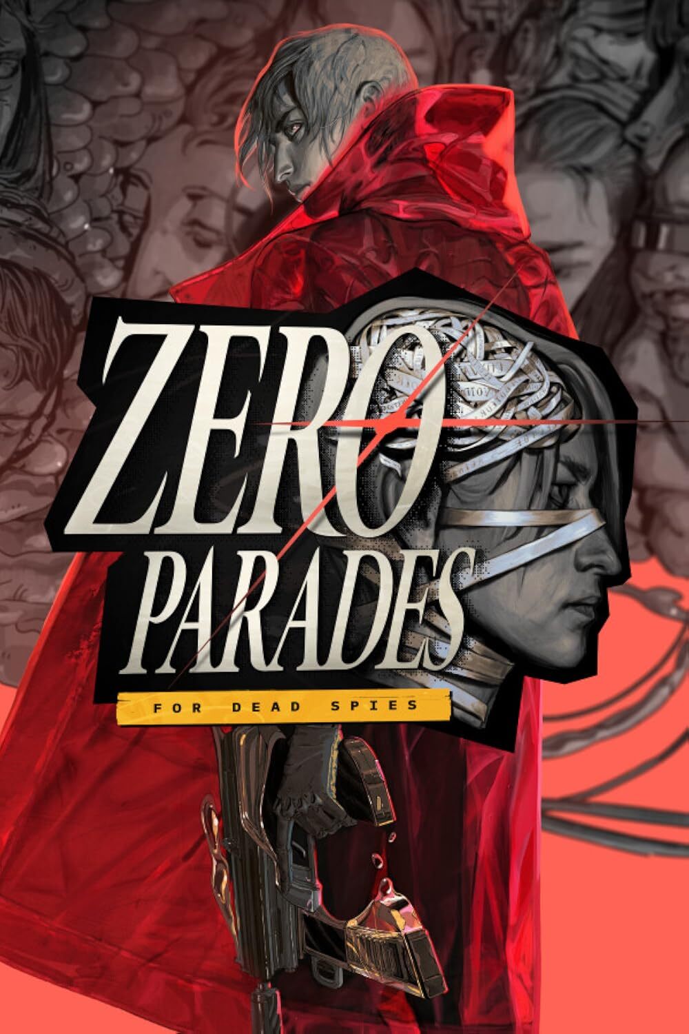 ZERO PARADES: For Dead Spies